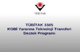 TÜBİTAK 1505  KOBİ Yararına Teknoloji Transferi  Destek Programı
