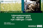 Informationsmøde  30. oktober  2013 nye målinger i mælk