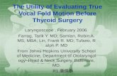 The Utility of Evaluating True Vocal Fold Motion Before Thyroid Surgery