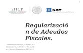 Regularización de Adeudos Fiscales.