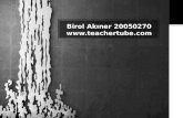 Birol Akıner 20050270 teachertube