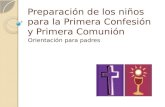Preparación  de los  niños para  la  Primera Confesión  y  Primera Comunión