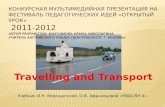 Travelling and Transport