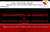TRATAMENTO DA HEPATITE  C NUM  HOSPITAL DISTRITAL – CASUÍSTICA DE 5 ANOS