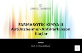 FARMASÖTİK KİMYA II AntiAlzheimer-AntiParkinson  İlaçlar
