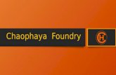 Chaophaya   Foundry