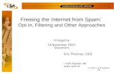 Freeing the Internet from Spam:  Opt-In, Filtering and Other Approaches