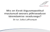 Mis on Eesti õigusmaastikul muutunud seoses põhiseaduse täiendamise seadusega?