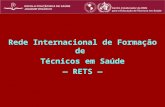 Rede Internacional de Formação de  Técnicos em Saúde — RETS —