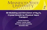 3D Modeling and Simulation of Hg 2 Cl 2  Crystal Growth by Physical Vapor Transport