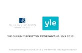 Yle Oulun yliopiston tiedepäivänä 10.9.2013