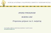 IPARD PROGRAM MJERA  202 Priprema  prijave na  2. natječaj