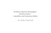 Analisa Laporan Keuangan  - Analisa Rasio  :  Liquidity and Solvency Ratio