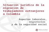 Situación jurídica de la migración de trabajadores extranjeros a Colombia