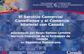El  Servicio Comercial Canadiense  y el  Comercio  bilateral con  Canadá
