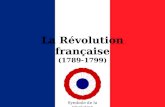 La  Révolution française (1789-1799)
