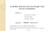 A Mobile Robotic Arm for People with Severe Disabilities