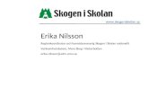 Erika Nilsson Regionkoordinator och hemsideansvarig Skogen i Skolan nationellt