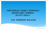 MOTORLU TAŞIT SÜRÜCÜ ADAYLARI SINAVI 02/07/2011