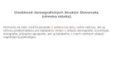 Osobitosti demografických štruktúr Slovenska  (rómska otázka).
