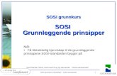 SOSI grunnkurs SOSI  Grunnleggende prinsipper