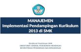 MANAJEMEN Implementasi Pendampingan  Kurikulum 2013  di SMK