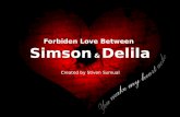 Forbiden Love Between  Simson  & Delila