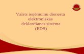 Valsts ieņēmumu dienesta  elektroniskās  deklarēšanas sistēma (EDS)