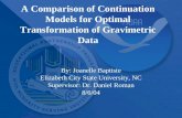 A Comparison of Continuation Models for Optimal Transformation of Gravimetric Data