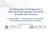 Certificação de Dirigentes e Outros Profissionais de EFPC (Fundo de Pensão)