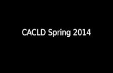 CACLD Spring 2014