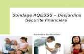 Sondage AQESSS – Desjardins Sécurité financière - Sommaire des résultats - 5 février 2010
