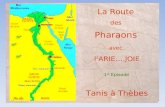 La Route des  Pharaons avec l’ARIE….JOIE 1 er  Episode Tanis à Thèbes