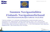 Suomen Navigaatioliitto Finlands Navigationsförbund Rannikkomerenkulkuopin tutkinto 14.12.2012