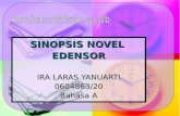 SINOPSIS NOVEL EDENSOR IRA LARAS YANUARTI 0604863/20 Bahasa A