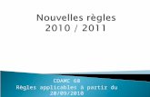 Nouvelles règles  2010  / 2011