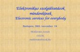 Elektronikus szolgáltatások mindenkinek Electronic services for everybody