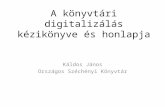 A könyvtári digitalizálás kézikönyve és honlapja