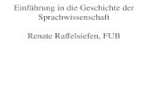 Einführung in die Geschichte der Sprachwissenschaft Renate Raffelsiefen, FUB