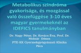 Dr. Nagy Péter, Dr. Kovács Éva, Prof. Dr. Molnár  Dénes PTE-KK Gyermekgyógyászati Klinika Pécs