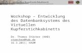Workshop – Entwicklung des Datenbanksystems des Virtuellen Kupferstichkabinetts