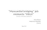 “Myocardial bridging” jeb miokarda “tiltiņš”
