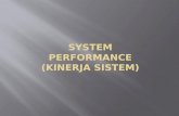 System Performance ( Kinerja S istem )