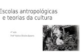 Escolas antropológicas e teorias da cultura