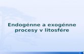 Endogénne a exogénne procesy v  litosfére