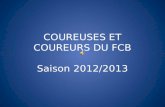 COUREUSES ET COUREURS DU FCB Saison 2012/2013