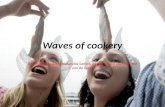 Waves of  cookery