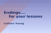 Endings….     for your lessons