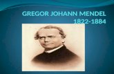 GREGOR JOHANN MENDEL 1822-1884