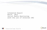Scheduled Report March  2012 Social Media Monitoring with the use of  Alterian  SM2